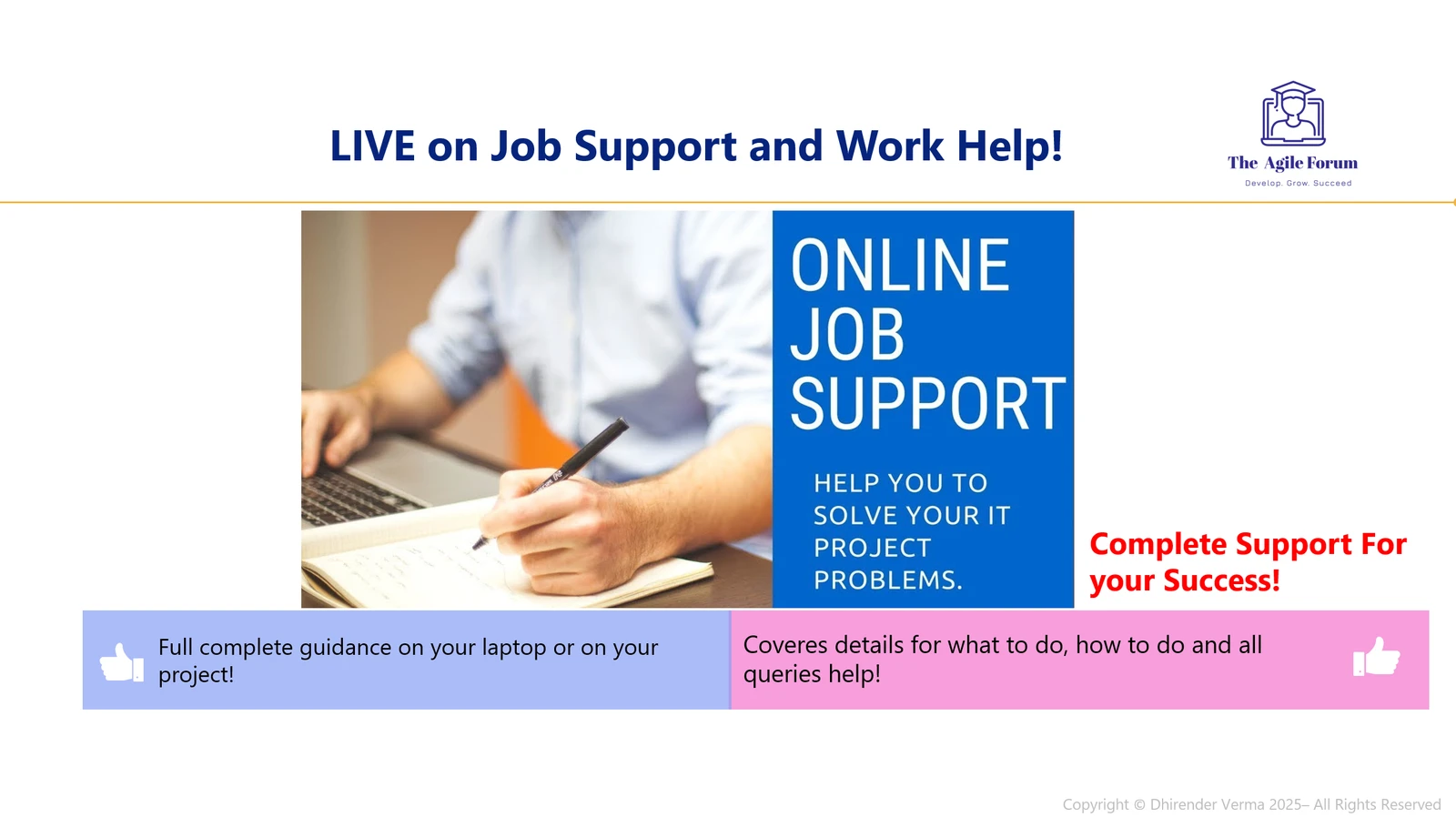 The Agile Forum LIVE on Job Support and Work Help — practical guidance for your project